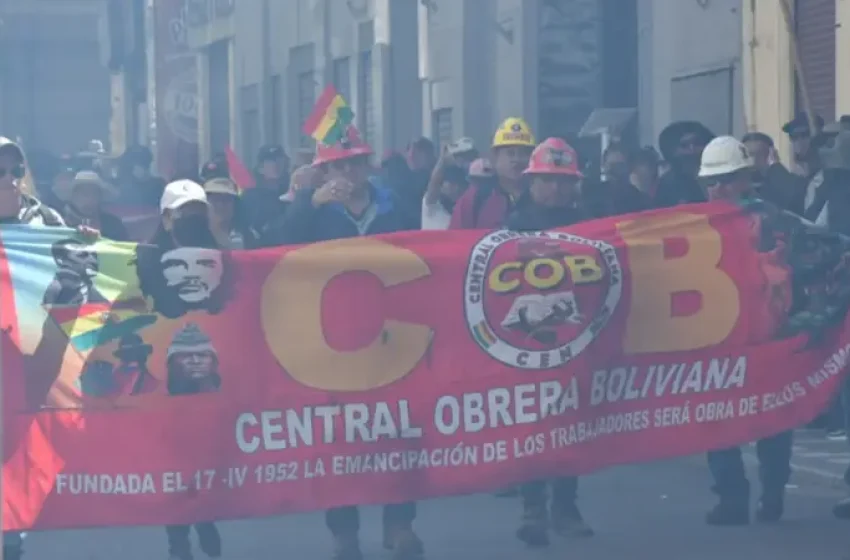  ¡LA PAZ BAJO PRESIÓN! LA COB DECLARA GUERRA EN LAS CALLES Y SITIARÁ LA SEDE DE GOBIERNO